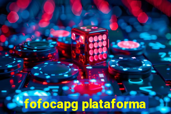 fofocapg plataforma